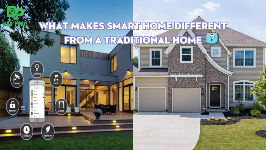 What makes smart home different from a traditional home