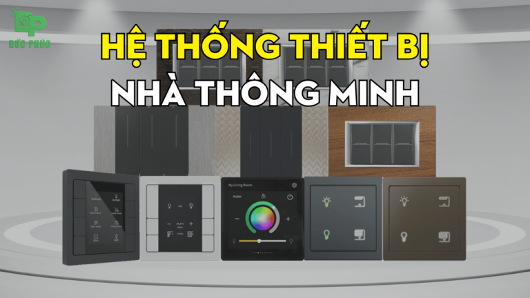 Hệ thống thiết bị nhà thông minh